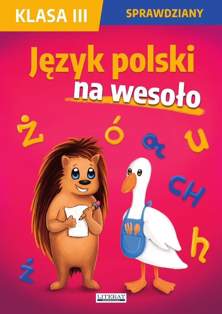 Sprawdziany. Klasa Iii. Język polski na wesoło - Beata Guzowska, Iwona Kowalska, Agnieszka Wrocławska - książka