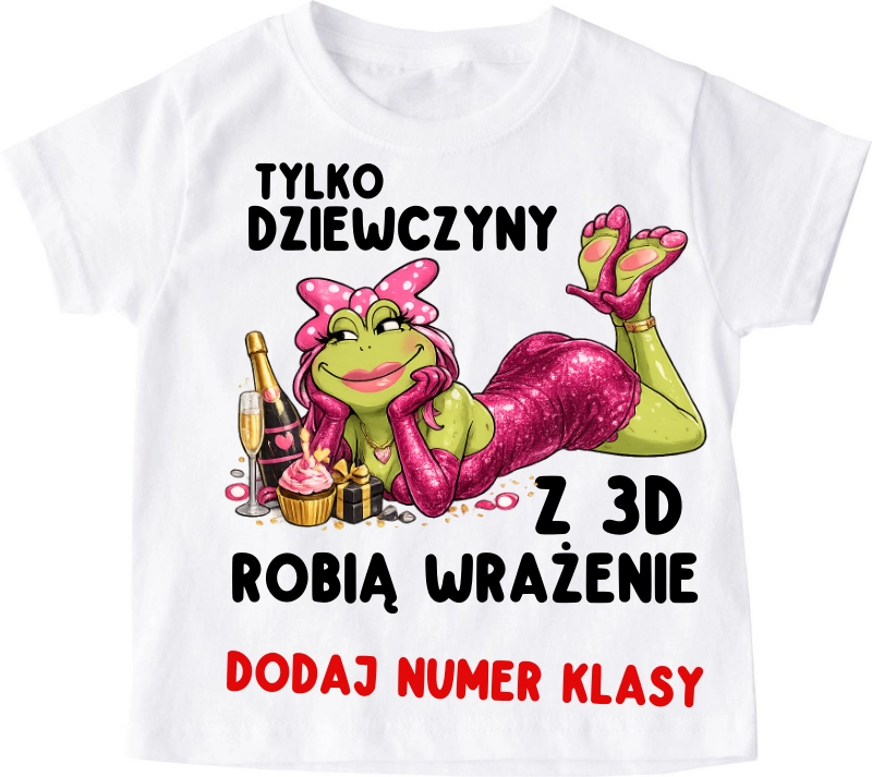 Koszulki dla koleżanek z klasy na dzień kobiet - tylko dziewczyny robią wrażenie