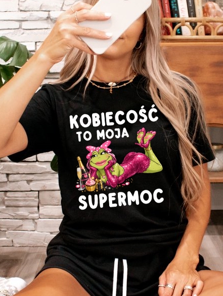 Damska koszulka na prezent - KOBIECOŚĆ TO MOJA SUPERMOC