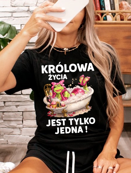 Damska koszulka na prezent - KRÓLOWA ŻYCIA JEST TYLKO JEDNA