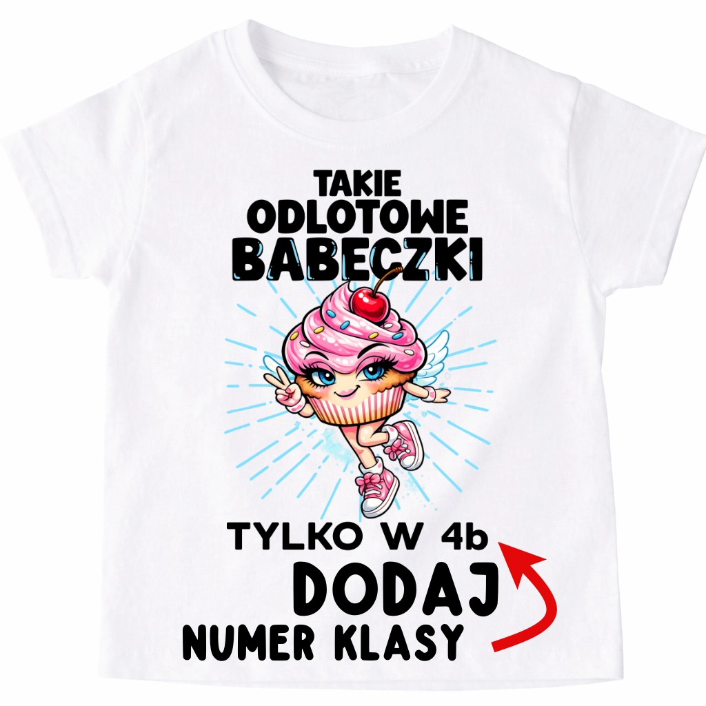 Koszulki dla koleżanek z klasy na Dzień Kobiet - takie odlotowa babeczki
