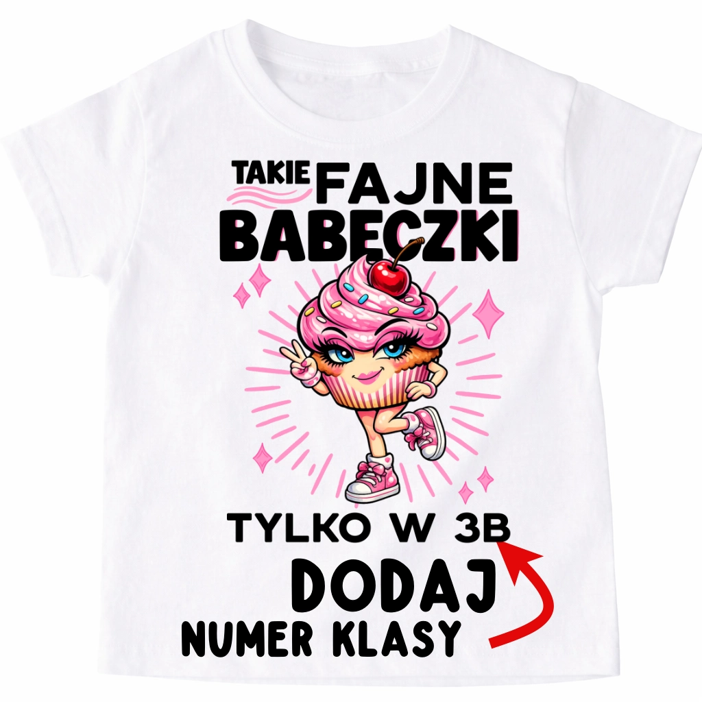 Koszulki dla koleżanek z klasy na Dzień Kobiet - TAKIE FAJNE BABECZKI