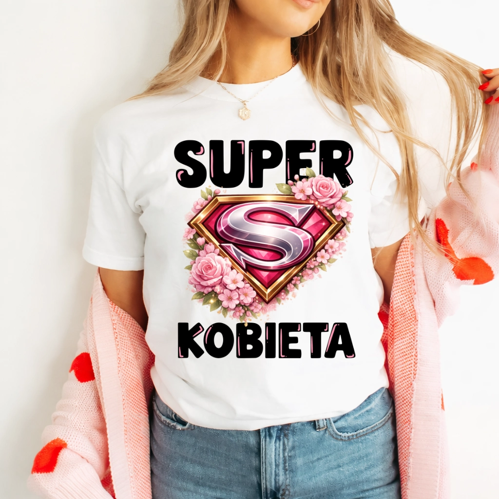 Damska koszulka na prezent na Dzień Kobieta - SUPER KOBIETA