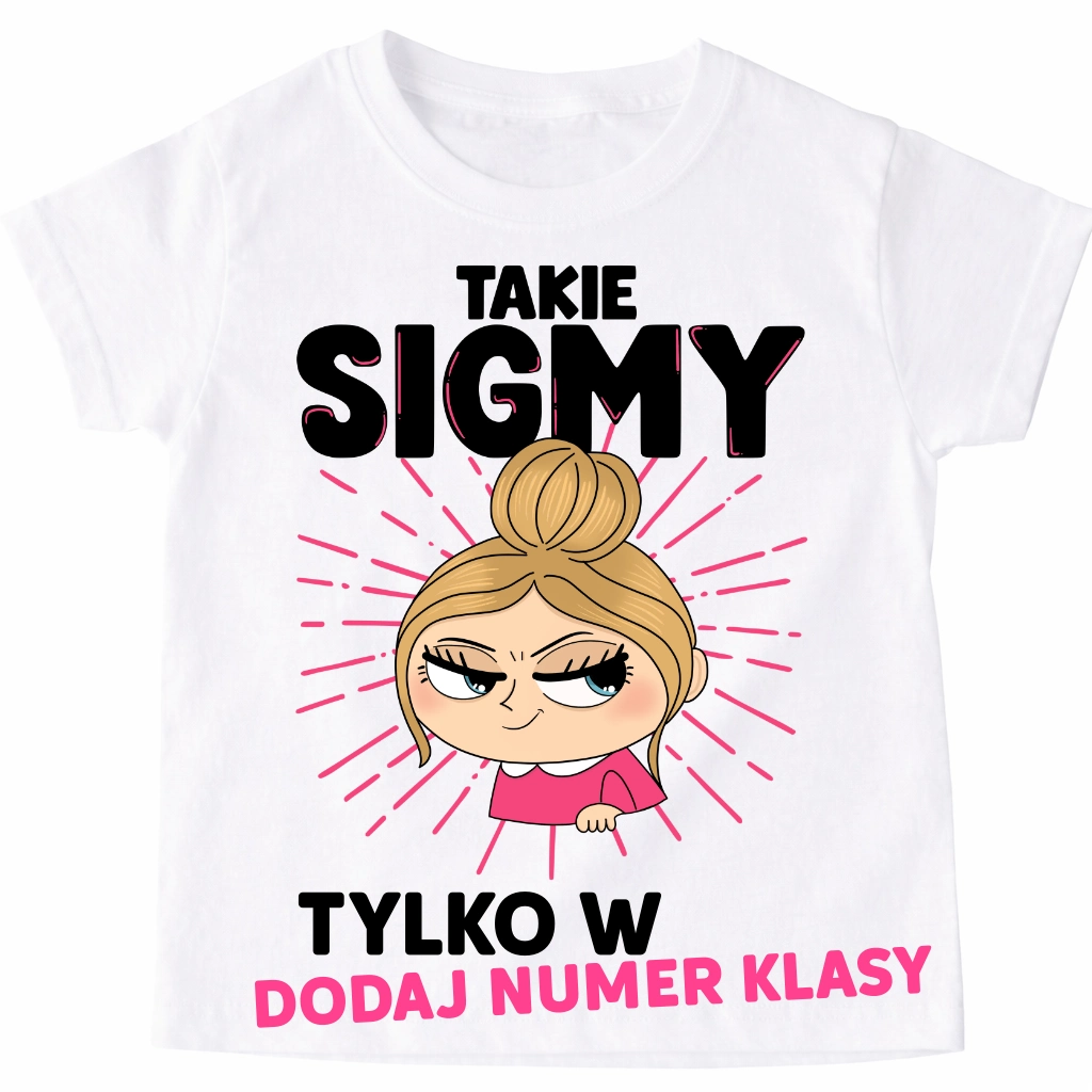 Koszulki dla koleżanek z klasy na Dzień kobiet z numer klasy z blondynką - TAKIE SIGMY