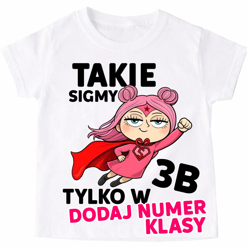 Koszulki dla koleżanek z klasy na DZIEŃ KOBIET - takie sigmy tylko w