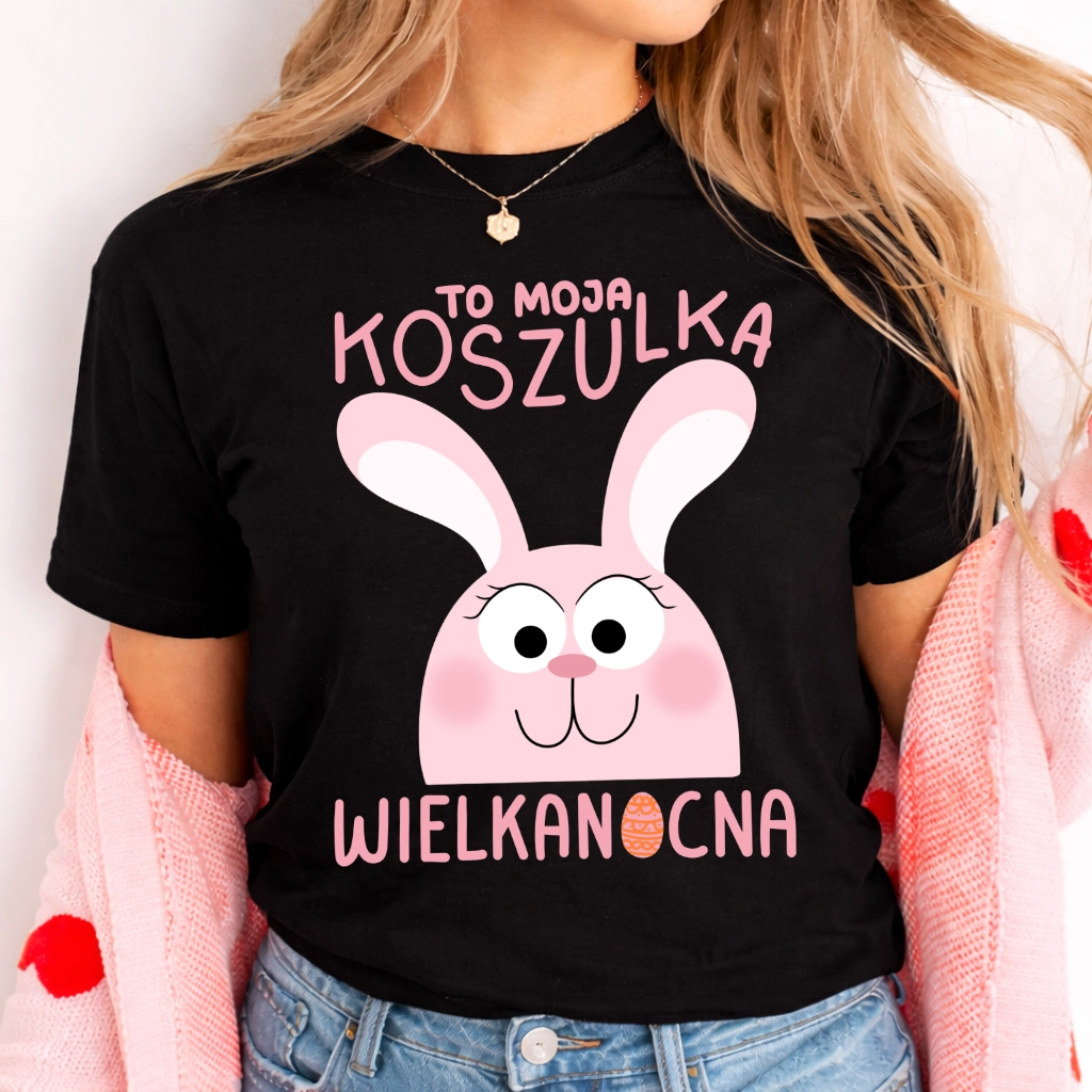 Damska koszulka świąteczna na Wielkanoc - TO MOJA KOSZULKA WIELKANOCNA