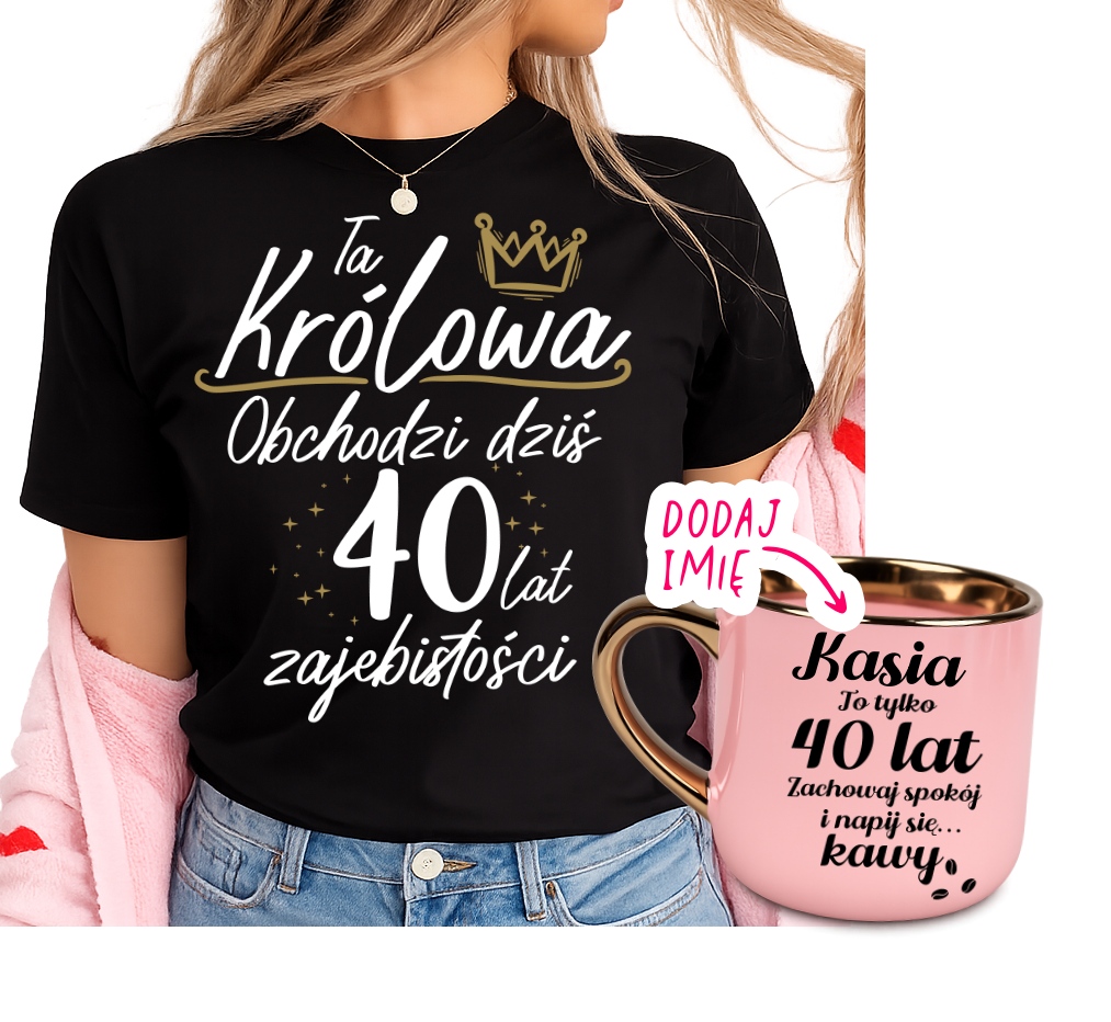Prezent na 40 urodziny dla kobiety koszulka oraz personalizowany kubek na 40 z imieniem