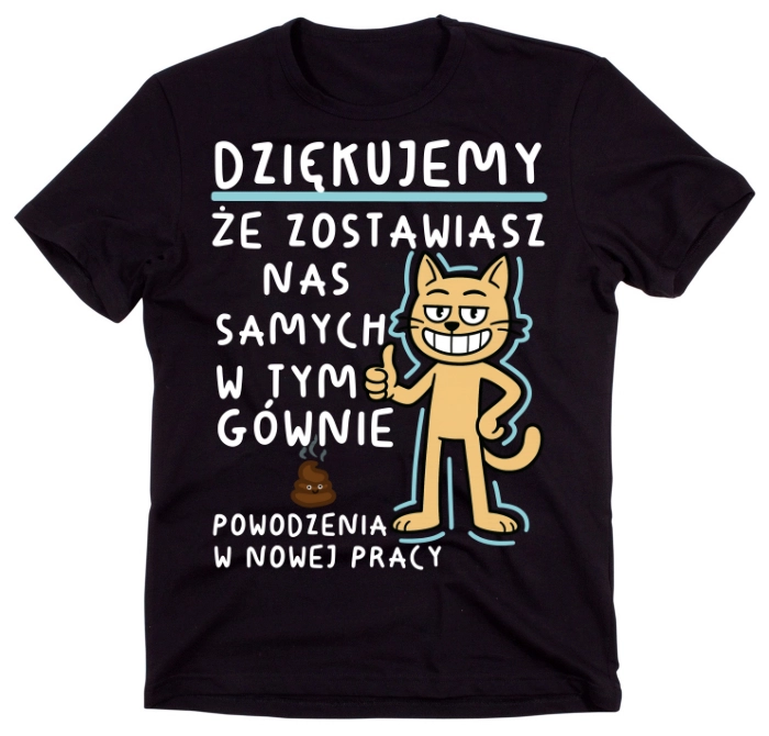 Czarna koszulka ''dziękujemy ze zostawiasz nas samych..''