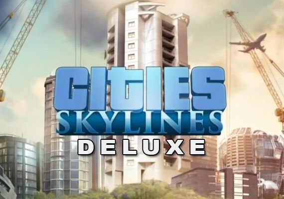 Cities: Skylines - Deluxe Edition (PC) Steam Key - GLOBAL