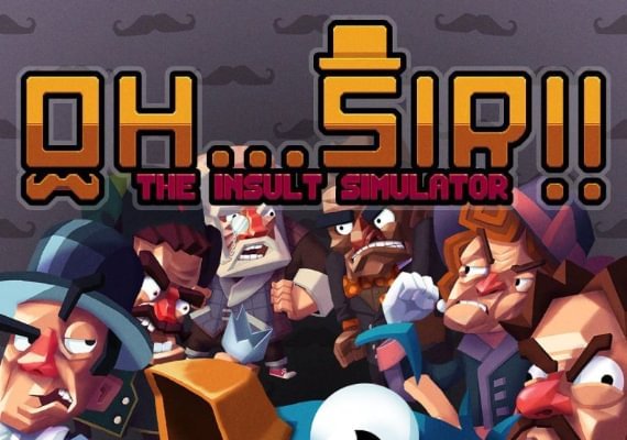 Oh...Sir!! The Insult Simulator (PC) Steam Key - GLOBAL