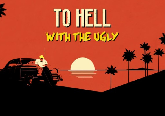 To Hell With The Ugly (PC) Steam Key - GLOBAL