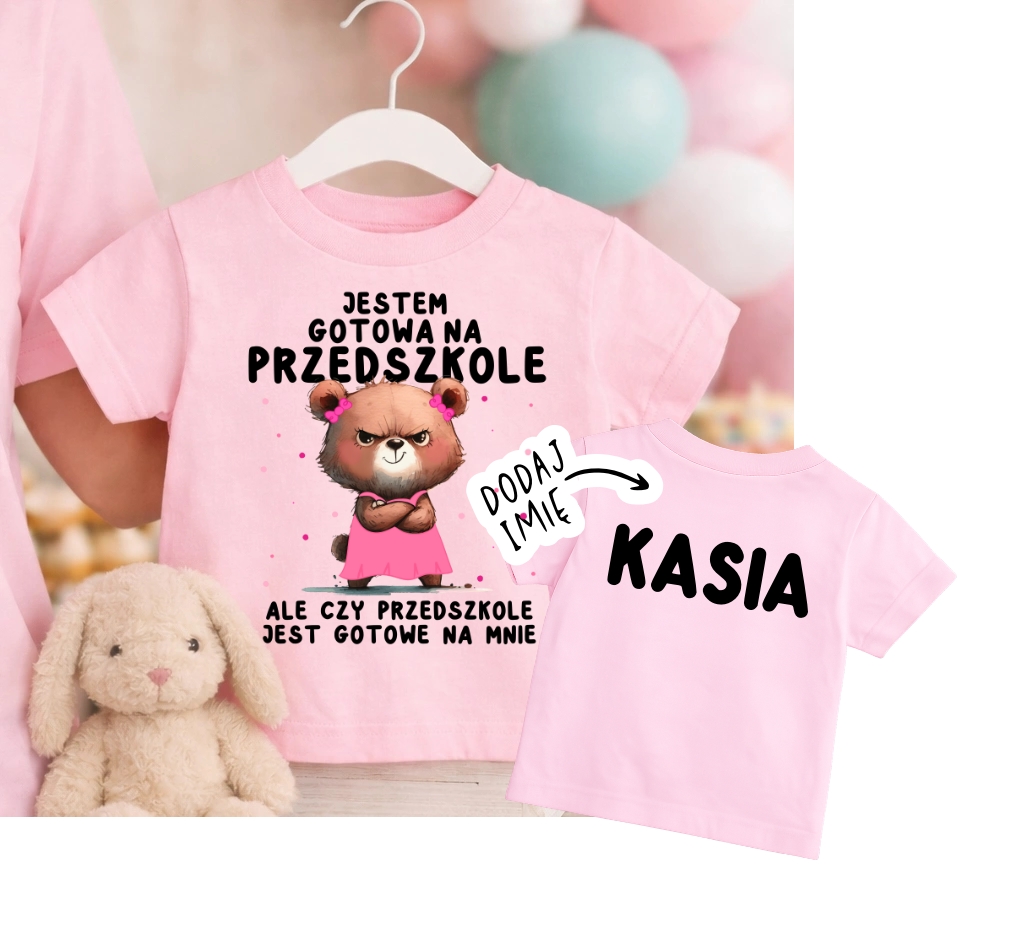 Koszulka dla dziewczynki z imieniem - JESTEM GOTOWA NA PRZEDSZKOLE