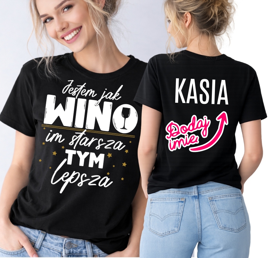 Damska koszulka na 50 urodziny - jestem jak wino im starsza tym lepsza