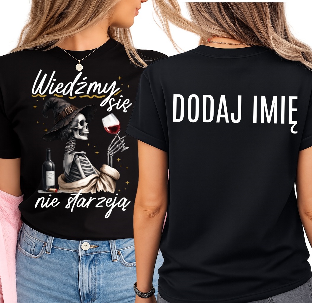 Koszulki na babski wyjazd urodzinowy z imionami - WIEDŹMY SIE NIE STARZEJĄ