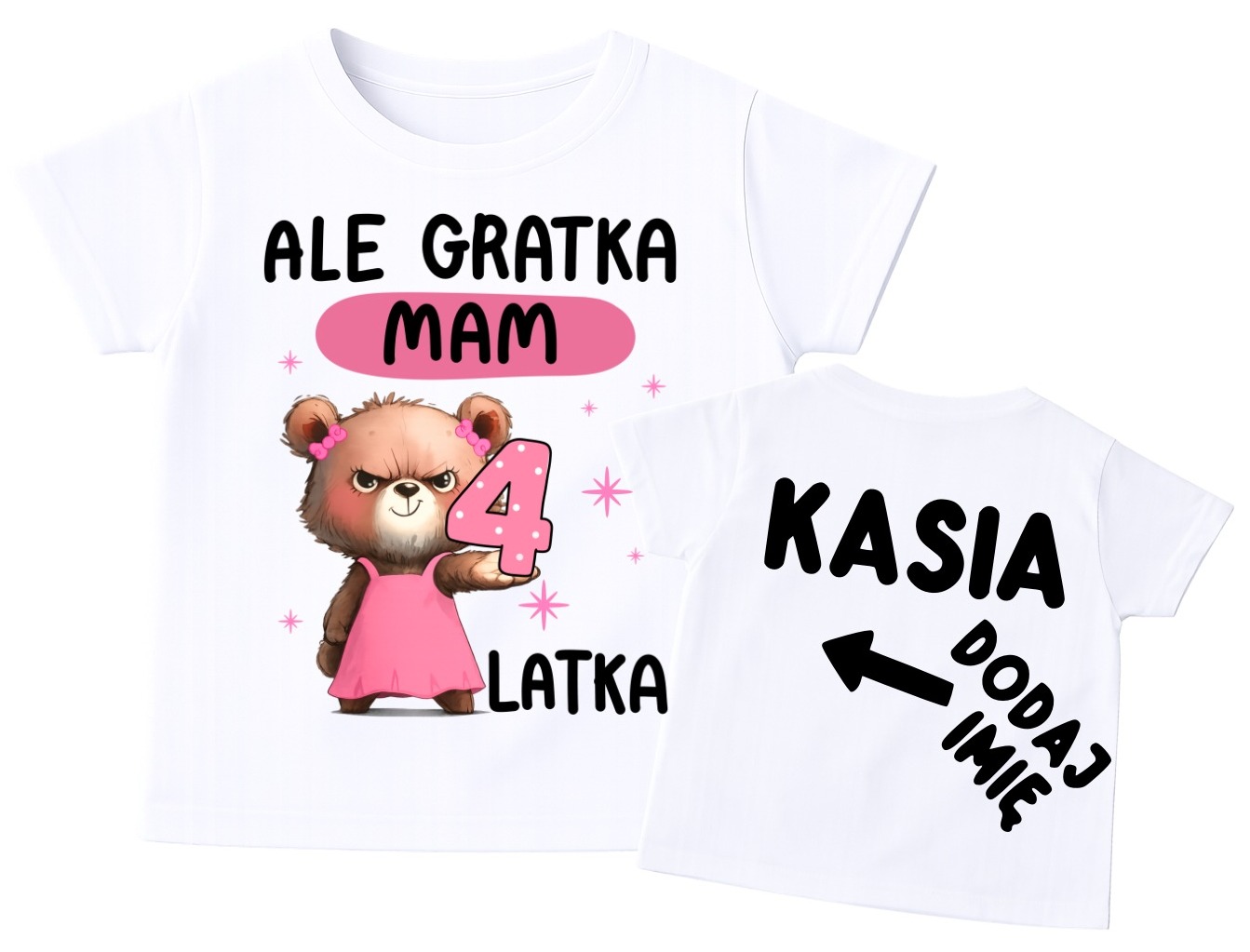 Koszulka dla dziewczynki na 4 urodziny z imieniem - ALE GRATKA MAM 4 LATKA