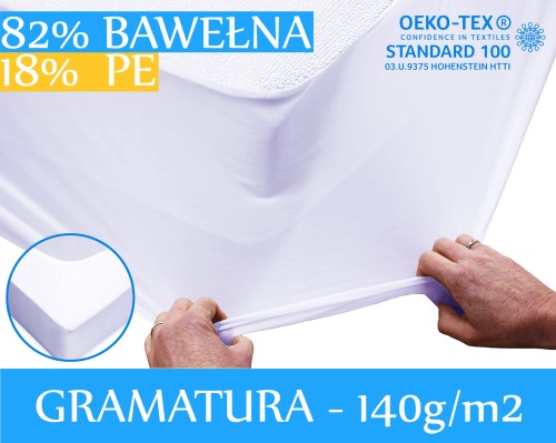 PRZEŚCIERADŁO OCHRONNE NA MATERAC Generacja II Typ: Standard 18% Włókno poliestrowe + 82% Bawełna + 100% PU membrana + 100% PE siatka zakończona gumką Gramatura:140g/m2