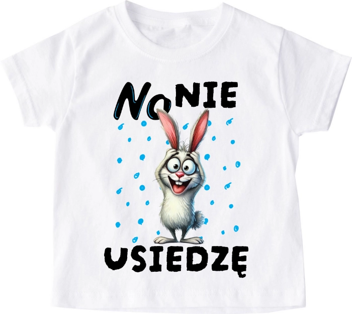 Koszulka dziecięca ''NO NIE USIEDZĘ'' z zajączkiem