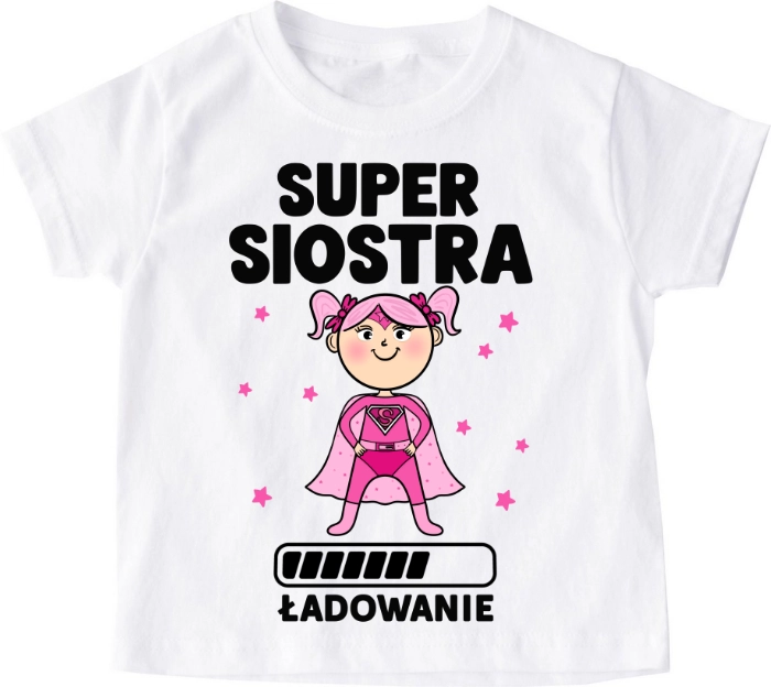 Koszulka dziecięca ''SUPER SIOSTRA - ŁADOWANIE''SUPERBOHATERKA