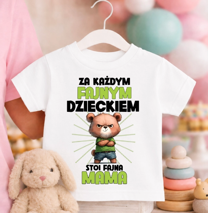 Koszulka dziecięca ''ZA KAŻDYM FAJNYM DZIECKIEM '' DLA CHŁOPCA