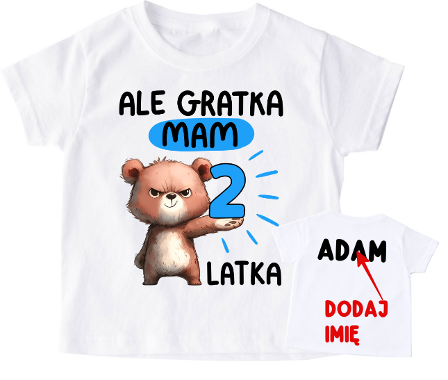 Koszulka dla chłopca na 2 urodziny z imieniem - ALE GRATKA MAM 2 LATKA