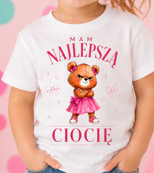 Koszulka dla dziewczynki - MAM NAJLEPSZĄ CIOCIĘ