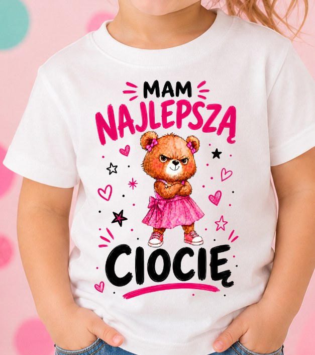 Koszulka dla dziewczynki - MAM NAJLEPSZĄ CIOCIĘ