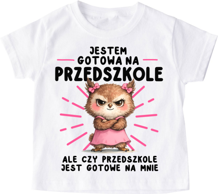 Koszulka do przedszkola dla dziewczynki - jestem gotowa na przedszkole Z SÓWKĄ