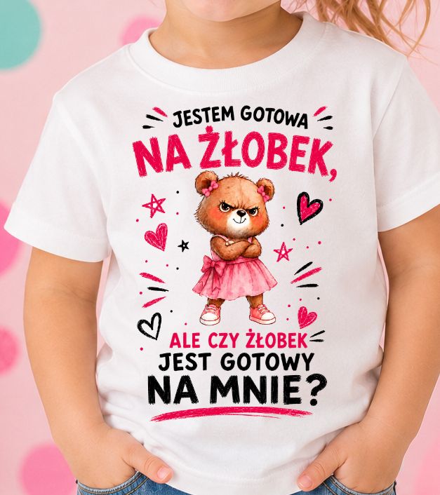 Koszulka dla dziewczynki JESTEM GOTOWA NA ŻŁOBEK