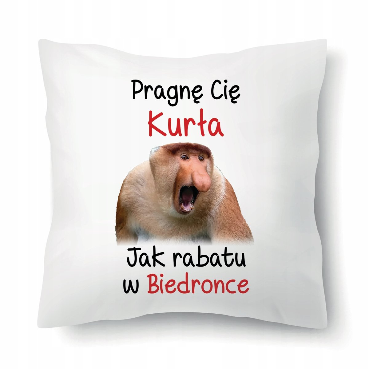 PODUSZKA BIAŁA Prezent Walentynki PRAGNĘ CIĘ KURŁA JAK RABATU W BIEDRONCE