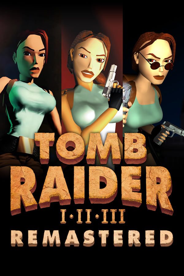 Tomb Raider I-III Remastered