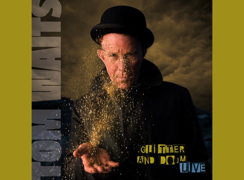 Tom Waits "Glitter And Doom Live"