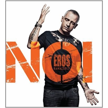 Eros Ramazzotti 'Noi'
