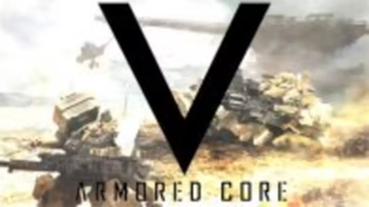 Lubię to: Armored Core V dostanie demo 