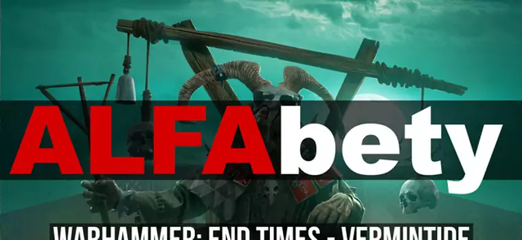 ALFAbety Warhammer: End Times - Vermintide