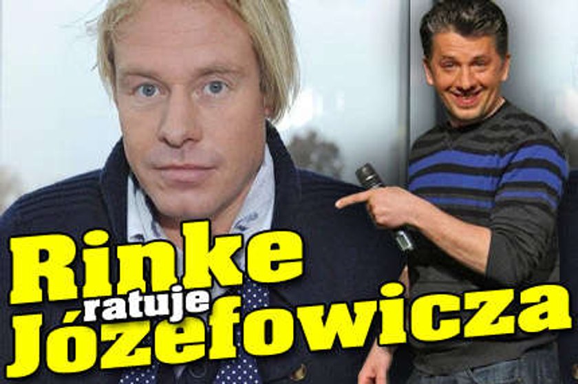 Rinke uratuje Józefowicza?