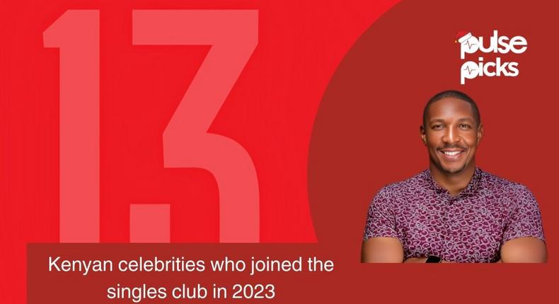 13 Kenyan celebrities who joined the singles club in 2023 [Pulse Picks]