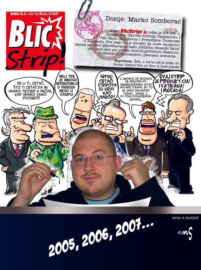 Somborčev strip u "Blicu", kako kaže, nastaje kao kombinacija celodnevnog praćenja vesti i inspiracije