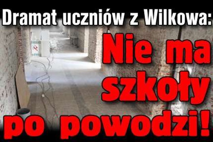 Dramat uczniów z Wilkowa. Nie mają szkoły po powodzi!