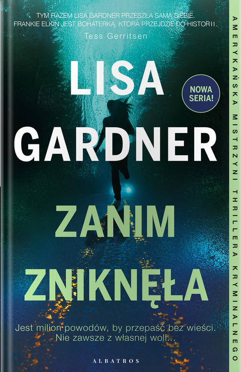 Lisa Gardner — "Zanim zniknęła" (okładka książki)