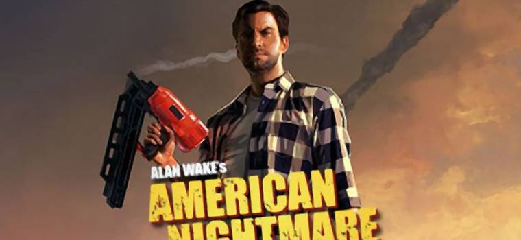 Cenega wyda Alan Wake's: American Nightmare - będzie niedrogo i w polskiej wersji!