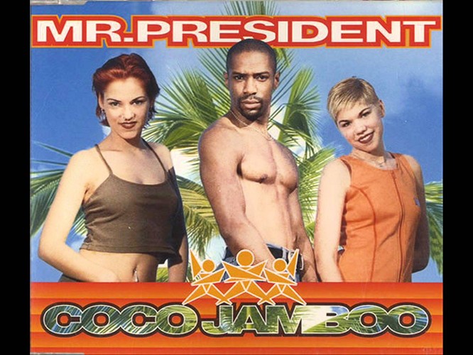 Mr. President – 'Coco Jambo'