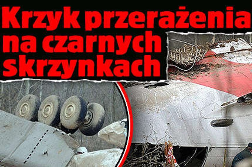 Krzyk przerażenia na czarnych skrzynkach!