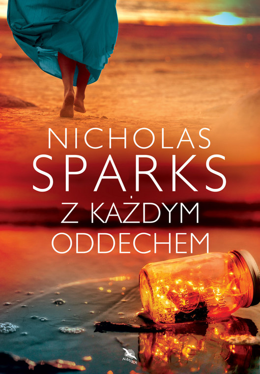 Nicholas Sparks "Z każdym oddechem"