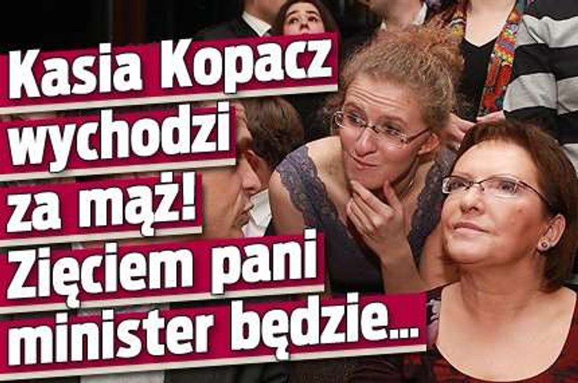 Kasia Kopacz wychodzi za mąż! Zięciem pani minister będzie...