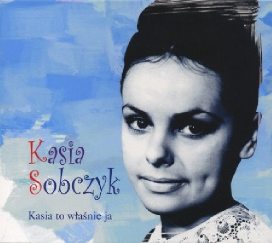 Kasia Sobczyk (1945 – 2010)