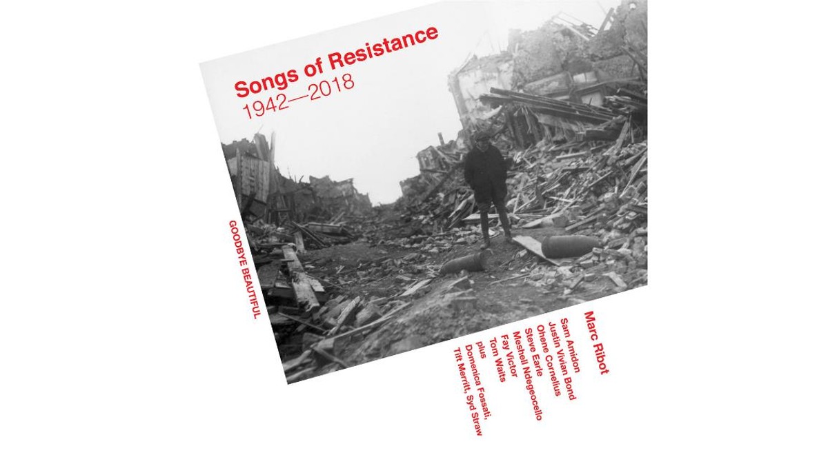 Songs of Resistance, Marc Ribot