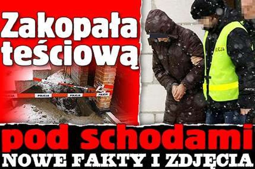 Zakopała teściową pod schodami. NOWE FAKTY