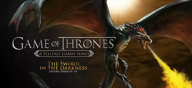 Dziś premiera trzeciego epizodu Game of Thrones: A Telltale Games Series