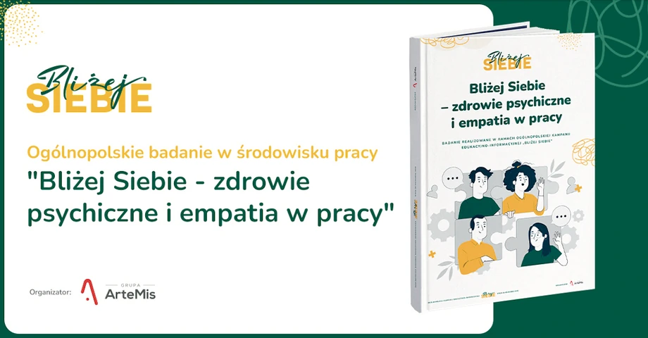 Badanie „Bliżej Siebie – zdrowie psychiczne i empatia w pracy”