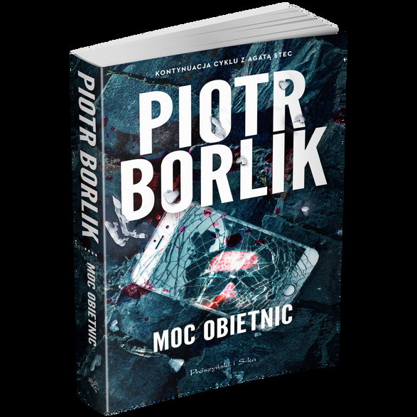"Moc obietnic", Piotr Borlik, Prószyński i S-ka, 2024 r.